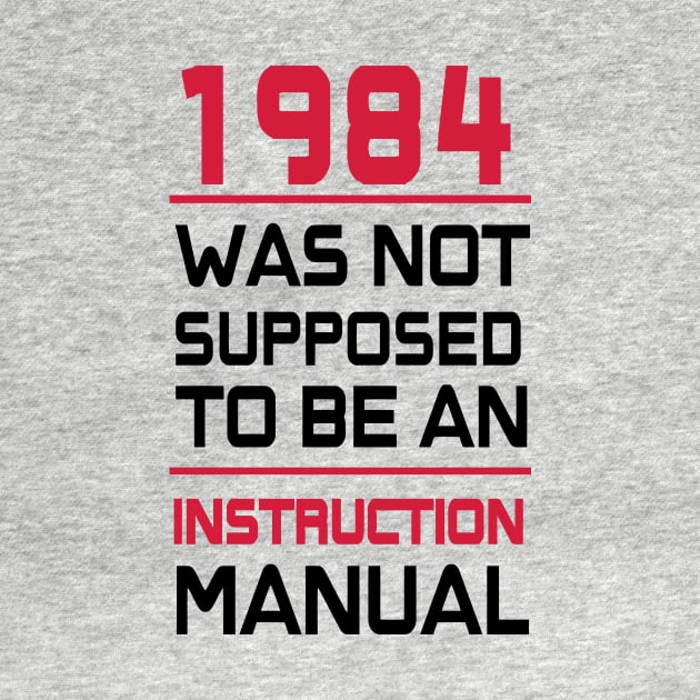 1984, which is not expected to be an instruction manual by Quentin1984